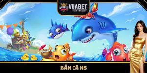 Bắn Cá H5