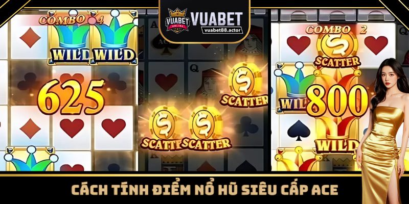 Cách tính điểm thắng trong nổ hũ siêu cấp ACE