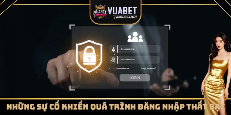 Khắc phục các sự cố khi đăng nhập Vuabet88