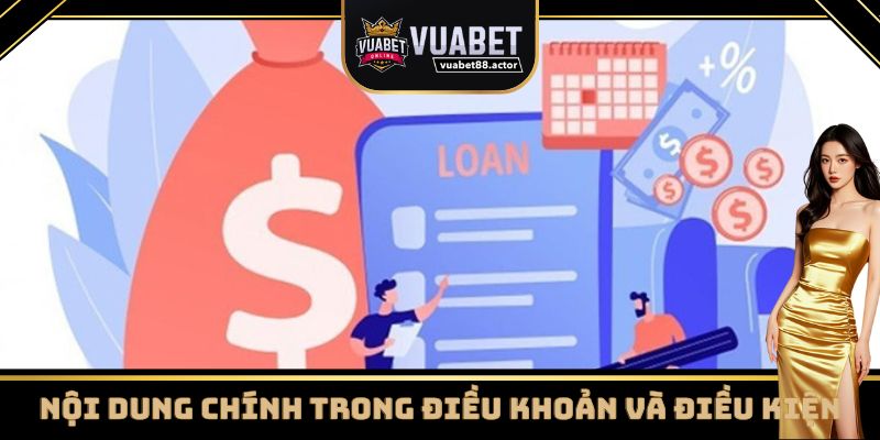 Các nội dung chính trong điều khoản và điều kiện