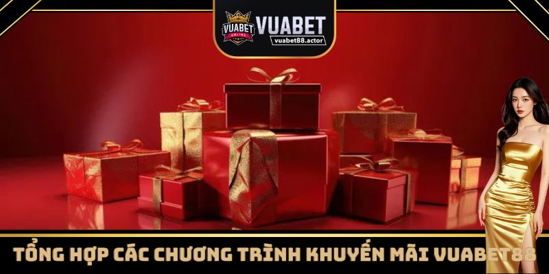 Điểm danh các khuyến mãi Vuabet88 siêu hot