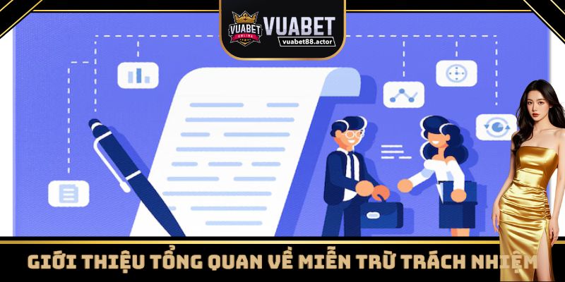 Một vài thông tin về chính sách miễn trừ trách nhiệm